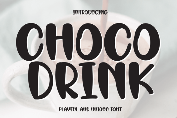 Unleash Playful Energy with the Choco Drink Font